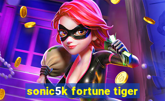 sonic5k fortune tiger